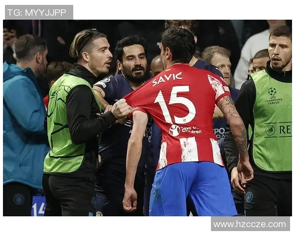 格列兹曼与教练发生激烈争执冲突升级球队气氛紧张引发外界关注